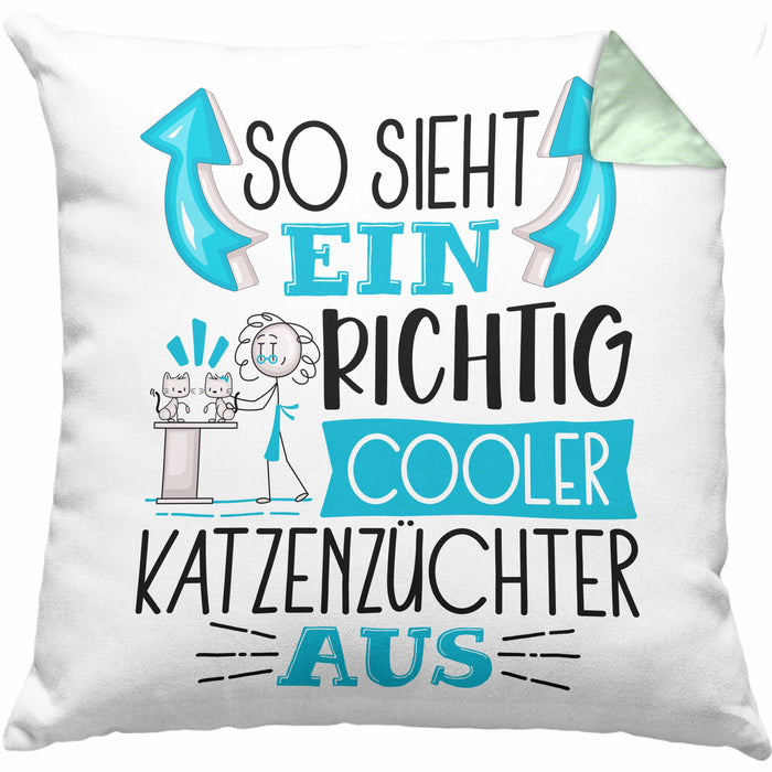Katzenzüchter Kissen mit Füllung 40x40 So Sieht Ein Richtig Cooler Katzenzüchter Aus Geschenk Lustiger Spruch Geschenkidee (Grau) Grün Trendation