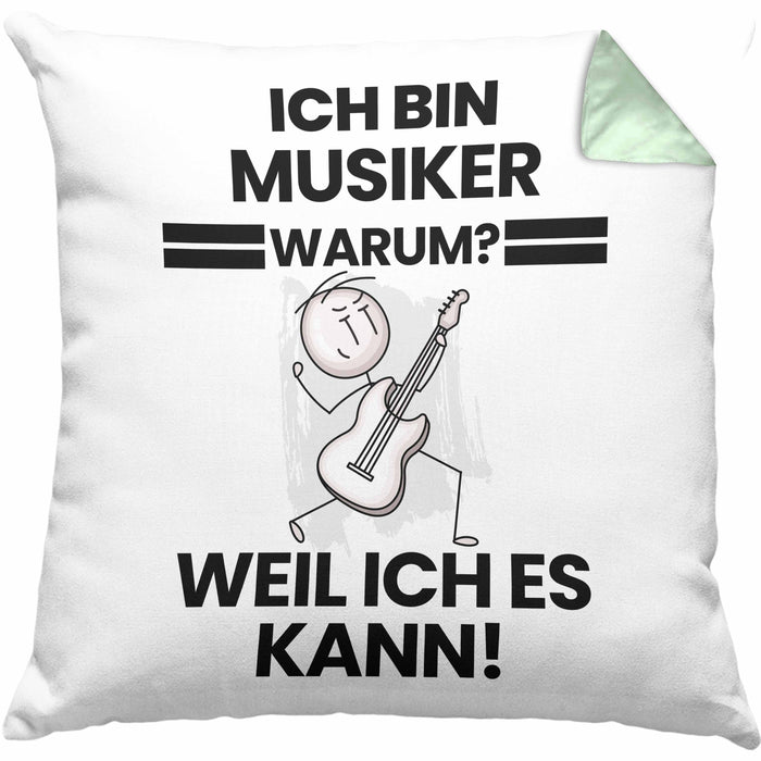 Musiker Geschenk Kissen mit Füllung 40x40 Lustiger Spruch Ich Bin Musiker Warum Weil Ich Es Kann Geschenkidee Bester Musiker Geburtstag (Grau) Grün Trendation