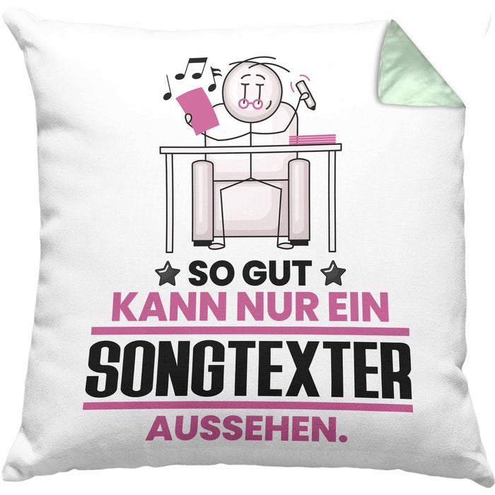 Songtexter Geschenk Kissen mit Füllung 40x40 So Gut Kann Nur Ein Songtexter Aussehen Geschenkidee (Grau) Grün Trendation