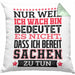 Lustiger Spruch Kissen mit Füllung 40x40 Nur Weil Ich Wach Bin Heißt Es Nicht Dass Ich Fähig Bin Irgendwas Zu Tun Humor Sarkasmus (Grau) Grün Trendation