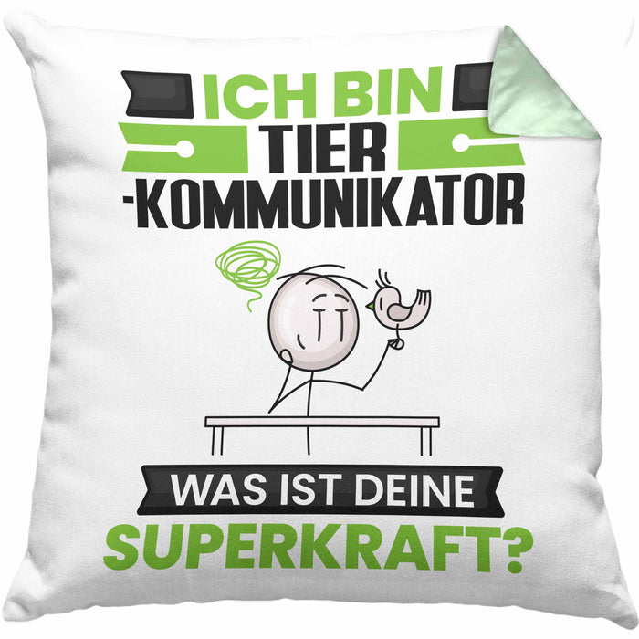 Tierkommunikator Kissen mit Füllung 40x40 Geschenk für Tierkommunikator Geburtstag Lustiger Spruch Was Ist Deine Superkraft (Grau) Grün Trendation