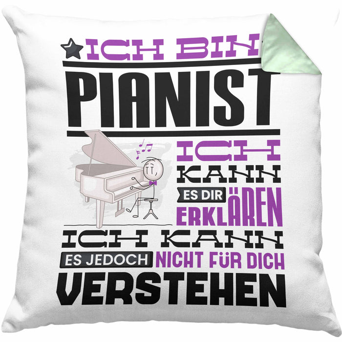 Pianist Geschenk Kaffee-Kissen mit Füllung 40x40 Geschenkidee für Pianist Ich Bin Pianist Ich Kann Es Dir Erklären Jedoch Nicht Für Dich Verstehen Spruch Lustig (Grau) Grün Trendation