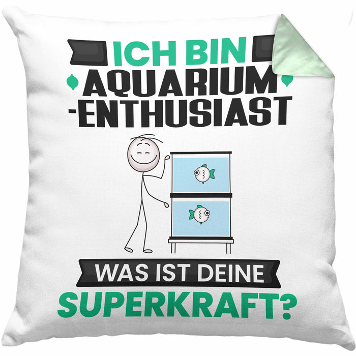 Aquarium-Enthusiast Kissen mit Füllung 40x40 Geschenk für Aquarium-Enthusiast Geburtstag Lustiger Spruch Was Ist Deine Superkraft (Grau) Grün Trendation