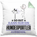 Hundesportler Geschenk Kissen mit Füllung 40x40 So Gut Kann Nur Ein Hundesportler Aussehen Geschenkidee (Grau) Grün Trendation