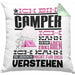 Camper Geschenk Kaffee-Kissen mit Füllung 40x40 Geschenkidee für Camper Ich Bin Camper Ich Kann Es Dir Erklären Jedoch Nicht Für Dich Verstehen Spruch Lustig (Grau) Grün Trendation