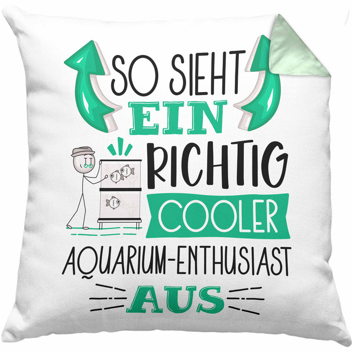 Aquarium-Enthusiast Kissen mit Füllung 40x40 So Sieht Ein Richtig Cooler Aquarium-Enthusiast Aus Geschenk Lustiger Spruch Geschenkidee (Grau) Grün Trendation