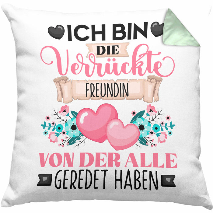 Freundin Kissen mit Füllung 40x40 Geschenk Lustiger Spruch Geschenkidee Ich Bin Die Verrückte Freundin Von Der Alle Geredet Haben (Grau) Grün Trendation