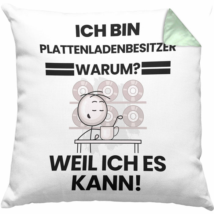 Plattenladenbesitzer Geschenk Kissen mit Füllung 40x40 Lustiger Spruch Ich Bin Plattenladenbesitzer Warum Weil Ich Es Kann Geschenkidee Bester Plattenladenbesitzer Geburtstag (Grau) Grün Trendation