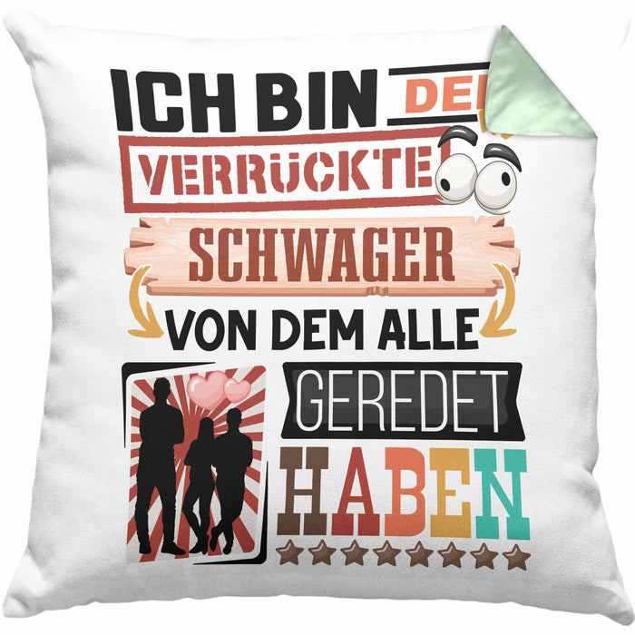 Schwager Kissen mit Füllung 40x40 Geschenk Spruch Lustig Geschenkidee für Schwager Geburtstag Ich Bin Der Verrückte Schwager (Grau) Grün Trendation
