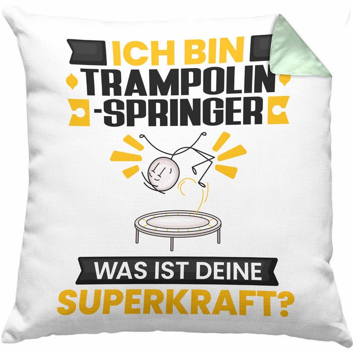 Trampolinspringer Kissen mit Füllung 40x40 Geschenk für Trampolinspringer Geburtstag Lustiger Spruch Was Ist Deine Superkraft (Grau) Grün Trendation