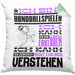 Handballspieler Geschenk Kaffee-Kissen mit Füllung 40x40 Geschenkidee für Handballspieler Ich Bin Handballspieler Ich Kann Es Dir Erklären Jedoch Nicht Für Dich Verstehen Spruch Lustig (Grau) Grün Trendation