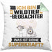 Wildtierbeobachter Kissen mit Füllung 40x40 Geschenk für Wildtierbeobachter Geburtstag Lustiger Spruch Was Ist Deine Superkraft (Grau) Grün Trendation