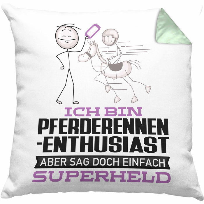 Pferderennen-Enthusiast Geschenk Kissen mit Füllung 40x40 Ich Bin Pferderennen-Enthusiast Aber Sag Doch Einfach Superheld Lustige Geschenkdiee für Pferderennen-Enthusiast (Grau) Grün Trendation