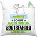 Bootsfahrer Geschenk Kissen mit Füllung 40x40 So Gut Kann Nur Ein Bootsfahrer Aussehen Geschenkidee (Grau) Grün Trendation