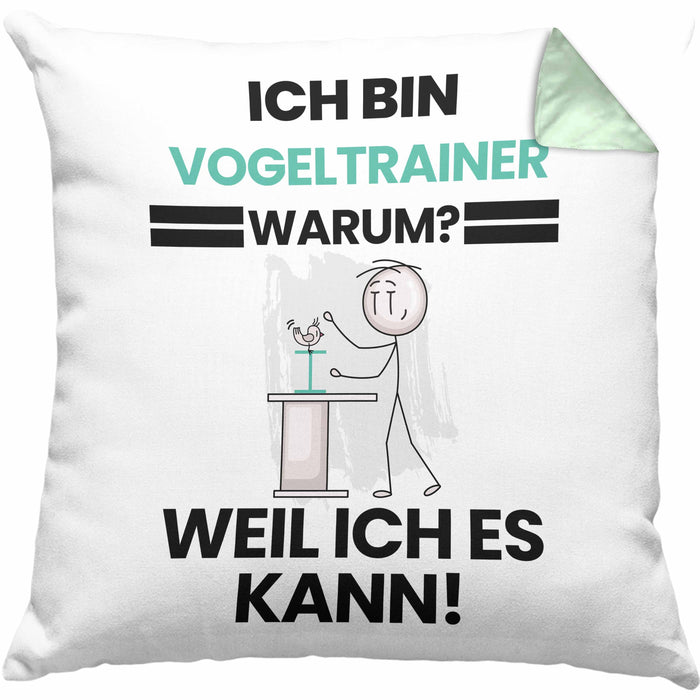 Vogeltrainer Geschenk Kissen mit Füllung 40x40 Lustiger Spruch Ich Bin Vogeltrainer Warum Weil Ich Es Kann Geschenkidee Bester Vogeltrainer Geburtstag (Grau) Grün Trendation