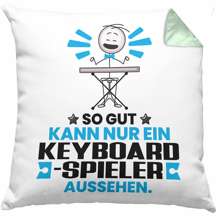 Keyboard-Spieler Geschenk Kissen mit Füllung 40x40 So Gut Kann Nur Ein Keyboard-Spieler Aussehen Geschenkidee (Grau) Grün Trendation