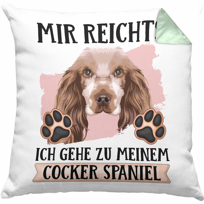 Cocker Spaniel Besitzer Kissen mit Füllung 40x40 Geschenk Lustiger Spruch Geschenkidee Mir Reichts Ich Geh Zu Meinem Cocker Spaniel (Grau) Grün Trendation