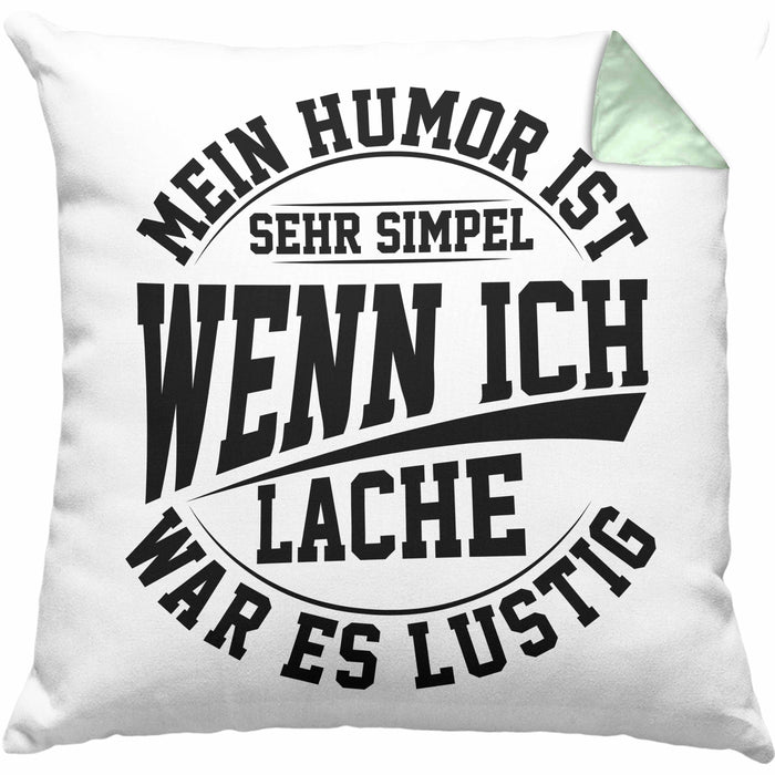 Lustige Kissen mit Füllung 40x40 mit Spruch Mein Humor Ist Simpel Wenn Ich Lache War Es Lustig Geschenk Arbeits-Kollege Geschenkidee Gag Joke (Grau) Grün Trendation