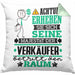 Verkäufer Geschenk Kissen mit Füllung 40x40 Lustiger Spruch Erheben Sie Sich Der Verkäufer Betritt den Raum (Grau) Grün Trendation