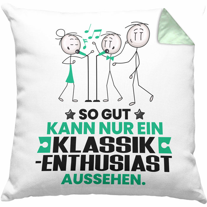 Klassik-Enthusiast Geschenk Kissen mit Füllung 40x40 So Gut Kann Nur Ein Klassik-Enthusiast Aussehen Geschenkidee (Grau) Grün Trendation