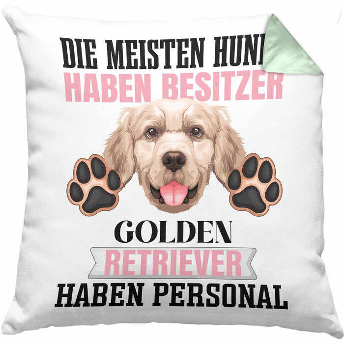 Golden Retriever Besitzer Kissen mit Füllung 40x40 Geschenk Lustiger Spruch Geschenkidee Besitzerin Golden Retriever Haben Personal (Grau) Grün Trendation