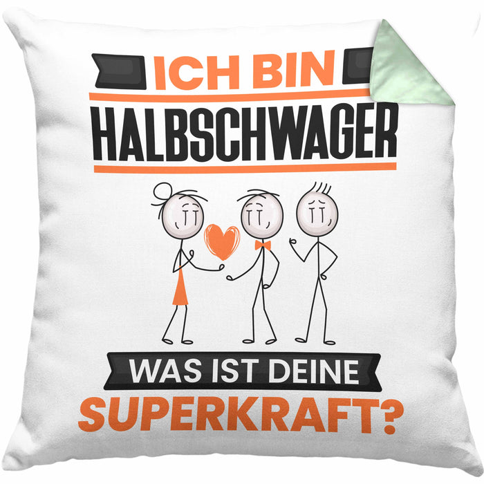Halbschwager Kissen mit Füllung 40x40 Geschenk für Halbschwager Geburtstag Lustiger Spruch Was Ist Deine Superkraft (Grau) Grün Trendation