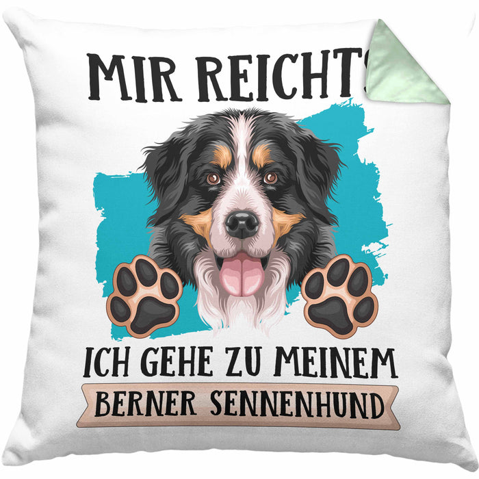 Berner Sennen Besitzer Kissen mit Füllung 40x40 Geschenk Lustiger Spruch Geschenkidee Mir Reichts Ich Geh Zu Meinem Berner Sennen (Grau) Grün Trendation