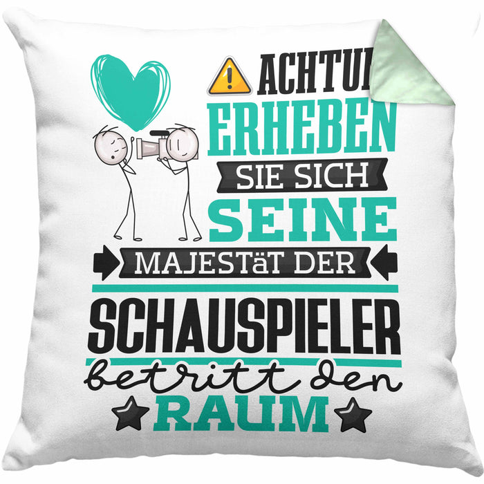 Schauspieler Geschenk Kissen mit Füllung 40x40 Lustiger Spruch Erheben Sie Sich Der Schauspieler Betritt den Raum (Grau) Grün Trendation
