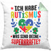 Autismus Kissen mit Füllung 40x40 Geschenk Autist Geschenkidee Ich Habe Autismus Was Sind Deine Superkräfte (Grau) Grün Trendation
