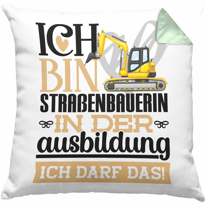 Straßenbauerin Ausbildung Start Geschenk Kissen mit Füllung 40x40 Ich Bin Straßenbauerin In Der Ausbildung Ich Darf Das Geschenkidee (Grau) Grün Trendation