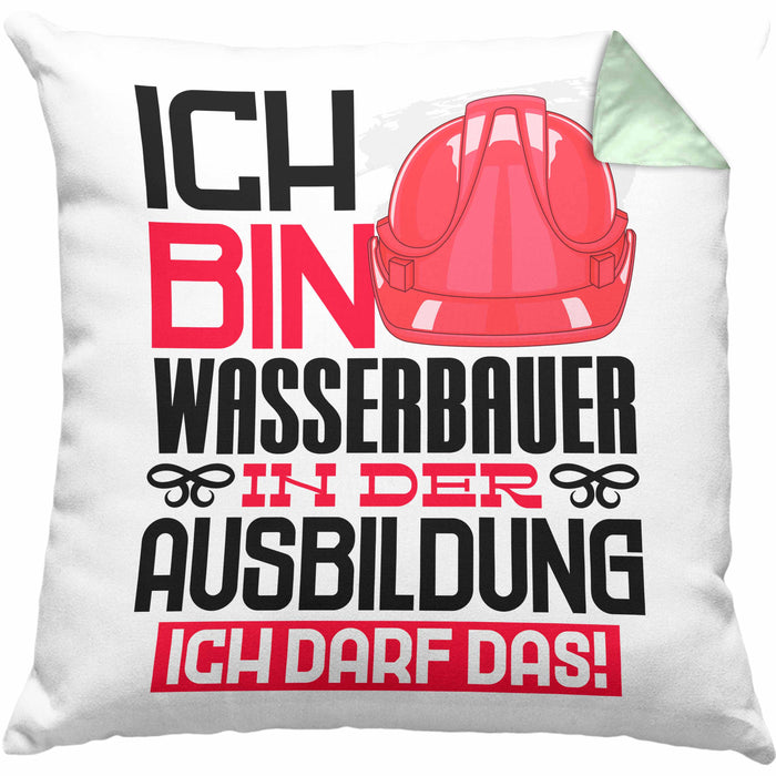 Wasserbauer Ausbildung Kissen mit Füllung 40x40 Geschenk Ich Bin Wasserbauer In Der Ausbildung Ich Darf Das Geschenkidee Spruch (Grau) Grün Trendation