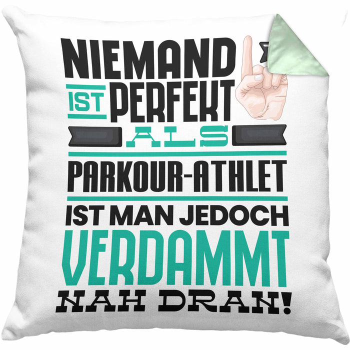 Parkour-Athlet Geschenk Kissen mit Füllung 40x40 Lustige Geschenkidee für Parkour-Athlet Geburtstag Niemand Ist Perfekt Aber Als Parkour-Athlet Ist Man Nah Dran (Grau) Grün Trendation