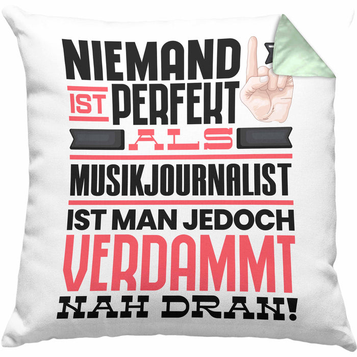 Musikjournalist Geschenk Kissen mit Füllung 40x40 Lustige Geschenkidee für Musikjournalist Geburtstag Niemand Ist Perfekt Aber Als Musikjournalist Ist Man Nah Dran (Grau) Grün Trendation
