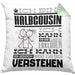 Halbcousin Geschenk Kaffee-Kissen mit Füllung 40x40 Geschenkidee für Halbcousin Ich Bin Halbcousin Ich Kann Es Dir Erklären Jedoch Nicht Für Dich Verstehen Spruch Lustig (Grau) Grün Trendation