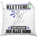 Kletterer Kissen mit Füllung 40x40 Geschenk für Kletterer Der Mann Der Alles Kann Geschenkidee zum Geburtstag (Grau) Grün Trendation