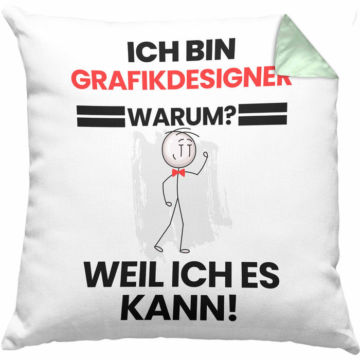 Grafikdesigner Geschenk Kissen mit Füllung 40x40 Lustiger Spruch Ich Bin Grafikdesigner Warum Weil Ich Es Kann Geschenkidee Bester Grafikdesigner Geburtstag (Grau) Grün Trendation