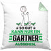 Gärtner Geschenk Kissen mit Füllung 40x40 So Gut Kann Nur Ein Gärtner Aussehen Geschenkidee (Grau) Grün Trendation