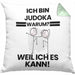 Judoka Geschenk Kissen mit Füllung 40x40 Lustiger Spruch Ich Bin Judoka Warum Weil Ich Es Kann Geschenkidee Bester Judoka Geburtstag (Grau) Grün Trendation