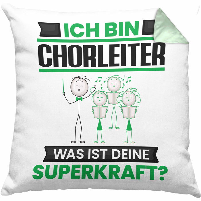 Chorleiter Kissen mit Füllung 40x40 Geschenk für Chorleiter Geburtstag Lustiger Spruch Was Ist Deine Superkraft (Grau) Grün Trendation