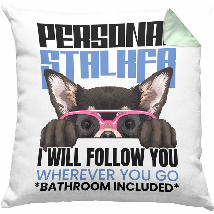 Chihuahua Besitzerin Kissen mit Füllung 40x40 Geschenk Lustiger Spruch Geschenkidee Personal Stalker (Grau) Grün Trendation