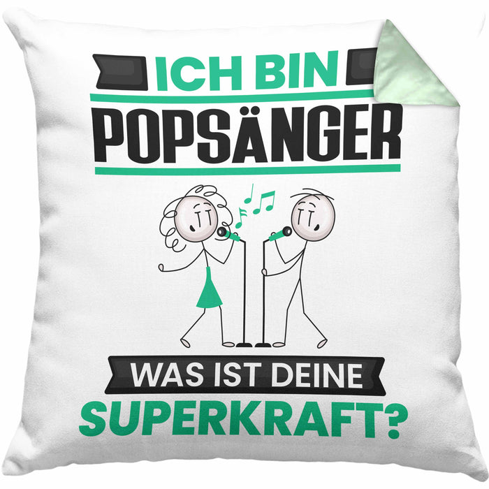 Popsänger Kissen mit Füllung 40x40 Geschenk für Popsänger Geburtstag Lustiger Spruch Was Ist Deine Superkraft (Grau) Grün Trendation
