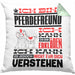 Pferdefreund Geschenk Kaffee-Kissen mit Füllung 40x40 Geschenkidee für Pferdefreund Ich Bin Pferdefreund Ich Kann Es Dir Erklären Jedoch Nicht Für Dich Verstehen Spruch Lustig (Grau) Grün Trendation