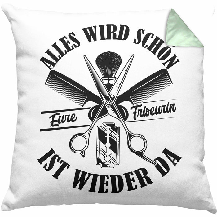 Friseurin Kissen mit Füllung 40x40 GEschenk Alles Wird Schön Eure Friseurin Ist Wieder Da (Grau) Grün Trendation