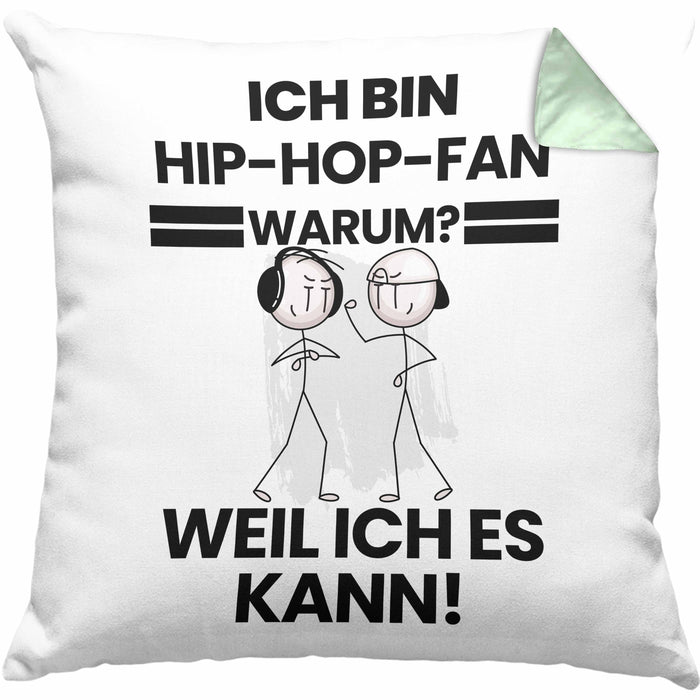 Hip-Hop-Fan Geschenk Kissen mit Füllung 40x40 Lustiger Spruch Ich Bin Hip-Hop-Fan Warum Weil Ich Es Kann Geschenkidee Bester Hip-Hop-Fan Geburtstag (Grau) Grün Trendation