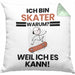 Skater Geschenk Kissen mit Füllung 40x40 Lustiger Spruch Ich Bin Skater Warum Weil Ich Es Kann Geschenkidee Bester Skater Geburtstag (Grau) Grün Trendation