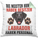 Labrador Besitzer Kissen mit Füllung 40x40 Geschenk Lustiger Spruch Geschenkidee Besitzerin Labrador Haben Personal (Grau) Grün Trendation