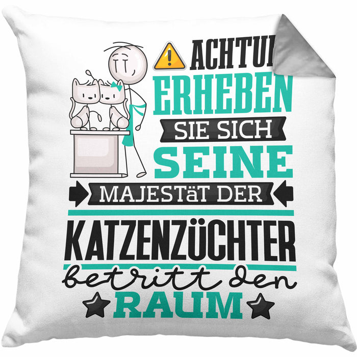 Katzenzüchter Geschenk Kissen mit Füllung 40x40 Lustiger Spruch Erheben Sie Sich Der Katzenzüchter Betritt den Raum (Grau) Grau Trendation