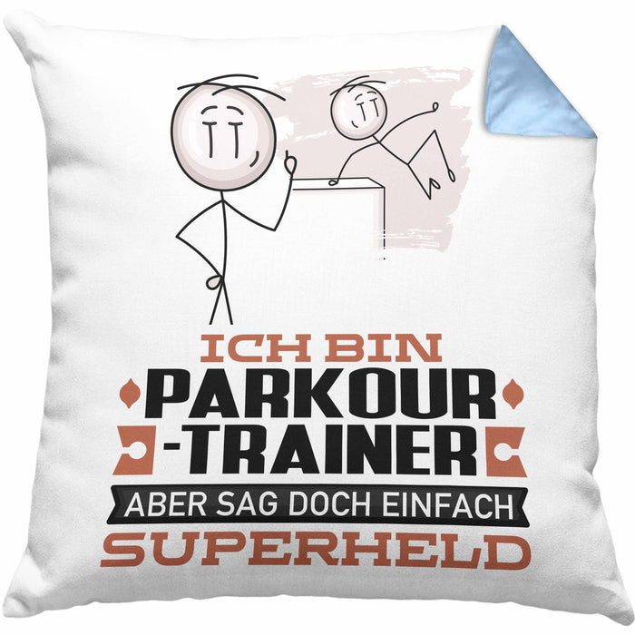 Parkour-Trainer Geschenk Kissen mit Füllung 40x40 Ich Bin Parkour-Trainer Aber Sag Doch Einfach Superheld Lustige Geschenkdiee für Parkour-Trainer (Grau) Blau Trendation