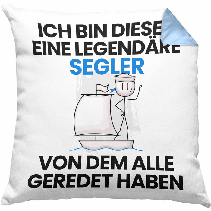 Segler Geschenk Kissen mit Füllung 40x40 Lustige Geschenkidee Geburtstag für Segler Ich Bin Dieser Legendäre Segler Von Dem Alle Geredet Haben (Grau) Blau Trendation