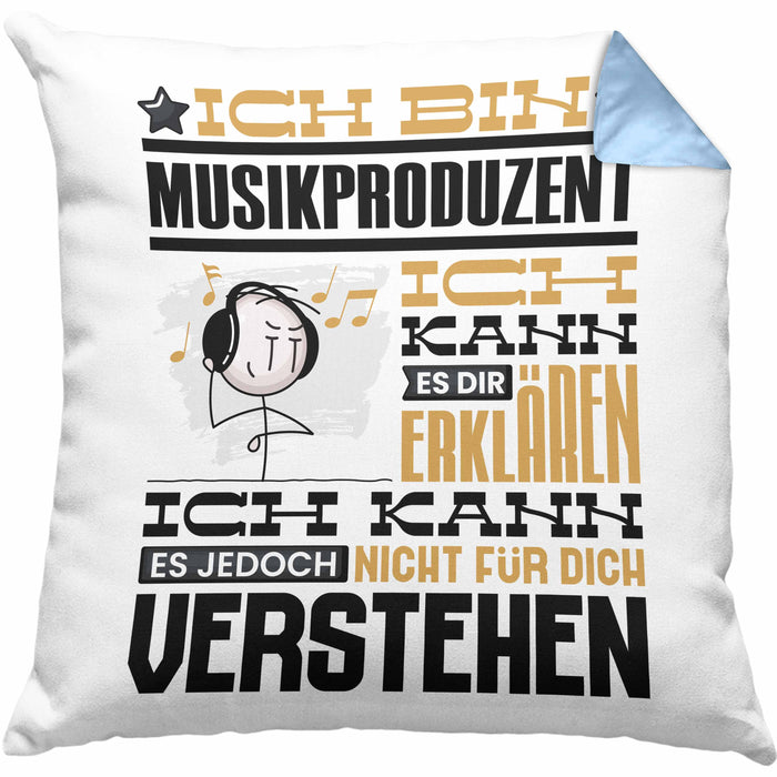 Musikproduzent Geschenk Kaffee-Kissen mit Füllung 40x40 Geschenkidee für Musikproduzent Ich Bin Musikproduzent Ich Kann Es Dir Erklären Jedoch Nicht Für Dich Verstehen Spruch Lustig (Grau) Blau Trendation